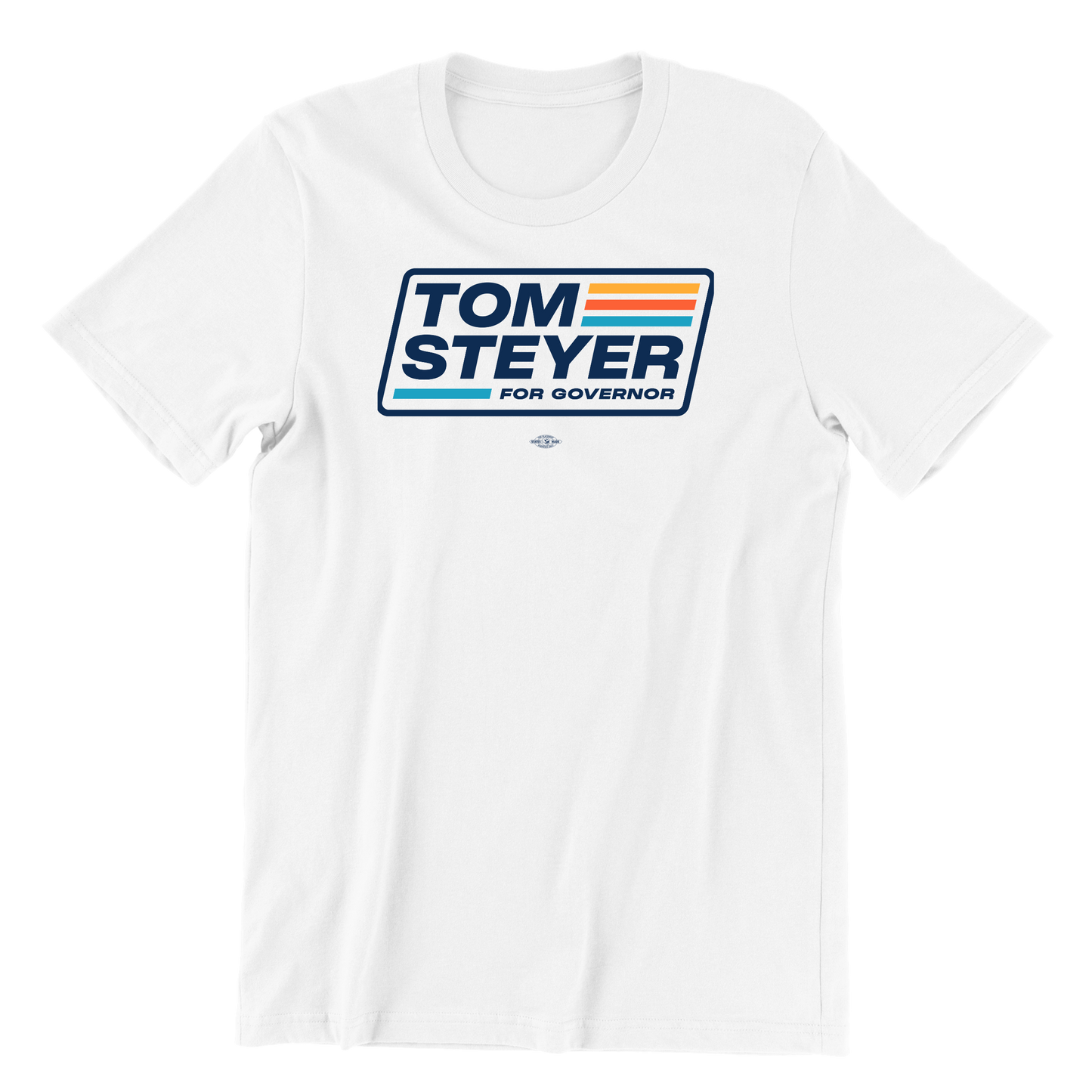 Tom Steyer for Governor T-Shirt