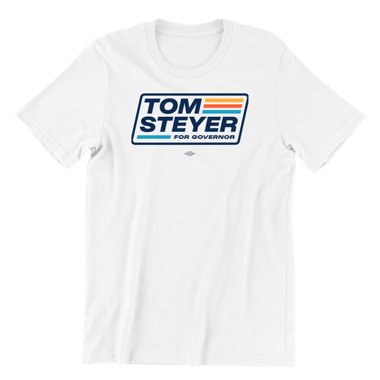 Tom Steyer for Governor T-Shirt